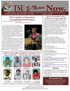 YOUR WEEKLY TEXAS SOUTHERN UNIVERSITY ELECTRONIC NEWS & INFORMATION SOURCE FROM THE OFFICE OF COMMUNICATIONS – (TSU Continues to Succeed at Accomplishing Dual Purpose “Oh, what a glorious history we hav