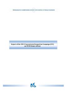 Report of the 2014 Concentrated Inspection Campaign (CIC) on STCW Hours of Rest REPORT OF THE 2014 CONCENTRATED INSPECTION CAMPAIGN (CIC) ON STCW HOURS OF REST TABLE OF CONTENT
