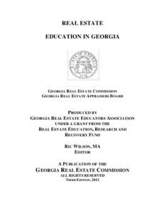 REAL ESTATE EDUCATION IN GEORGIA GEORGIA REAL ESTATE COMMISSION GEORGIA REAL ESTATE APPRAISERS BOARD