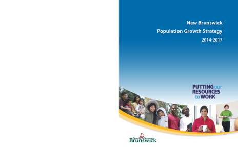 New Brunswick Population Growth Strategy[removed]METTRE nos RESSOURCES