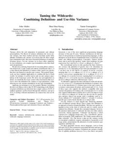Taming the Wildcards: Combining Definition- and Use-Site Variance John Altidor Shan Shan Huang