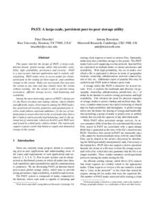 PAST: A large-scale, persistent peer-to-peer storage utility Peter Druschel Rice University, Houston, TX 77005, USA∗   Abstract