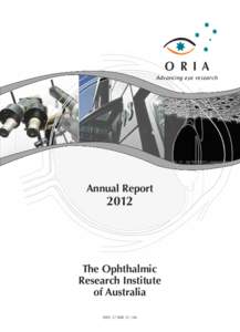 O R I A Advancing eye research Annual Report  2012