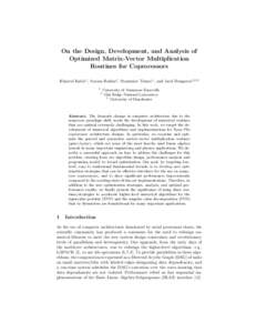 On the Design, Development, and Analysis of Optimized Matrix-Vector Multiplication Routines for Coprocessors Khairul Kabir1 , Azzam Haidar1 , Stanimire Tomov1 , and Jack Dongarra1,2,3 1 2