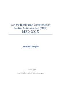 23rd Mediterranean Conference on Control & Automation (MED) MEDConference Digest
