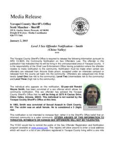 Media Release Yavapai County Sheriff’s Office Scott Mascher - Sheriff 255 E. Gurley Street, Prescott, AZ[removed]Dwight D’Evelyn - Media Coordinator[removed]
