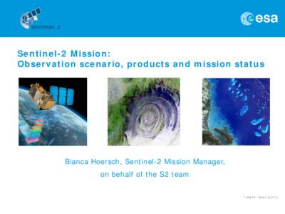 Sentinel-2 Products, Algorithms and Cal/Val Activities