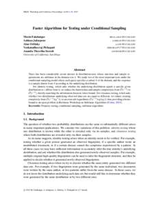 JMLR: Workshop and Conference Proceedings vol 40:1–30, 2015  Faster Algorithms for Testing under Conditional Sampling Moein Falahatgar Ashkan Jafarpour Alon Orlitsky