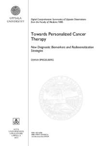 Digital Comprehensive Summaries of Uppsala Dissertations from the Faculty of Medicine 1085 Towards Personalized Cancer Therapy New Diagnostic Biomarkers and Radiosensitization