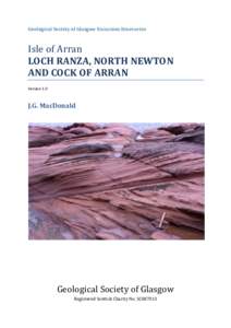 Geological Society of Glasgow Excursion Itineraries  Isle of Arran LOCH RANZA, NORTH NEWTON AND COCK OF ARRAN Version 1.0