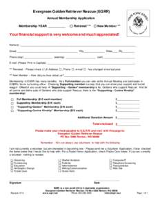 Evergreen Golden Retriever Rescue (EGRR) Annual Membership Application Membership YEAR __________ ☐ Renewal *** ☐ New Member “”
