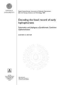 Digital Comprehensive Summaries of Uppsala Dissertations from the Faculty of Science and Technology 1284 Decoding the fossil record of early lophophorates Systematics and phylogeny of problematic Cambrian