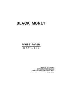 BLACK MONEY  WHITE PAPER M A Y[removed]