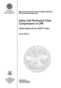 Digital Comprehensive Summaries of Uppsala Dissertations from the Faculty of Medicine 922 Safety with Mechanical Chest Compressions in CPR Clinical studies with the LUCAS™ device