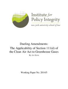 Dueling Amendments: The Applicability of Section 111(d) of the Clean Air Act to Greenhouse Gases By Avi Zevin  Working Paper No