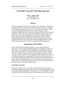 Journal of Leadership Education  Volume 8, Issue 2 – Fall 2009 Personality Type and Leadership Approach Dolly L. Adams, Ph.D.