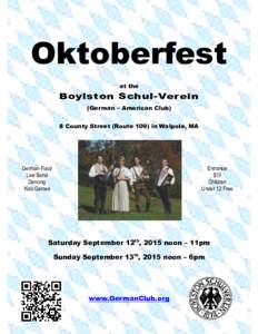 Oktoberfest at the Boylston Schul-Verein (German – American Club) 8 County Street (Route 109) in Walpole, MA