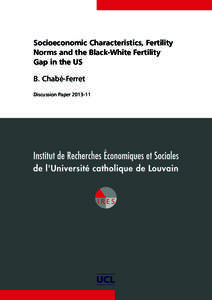 Socioeconomic Characteristics, Fertility Norms and the Black-White Fertility Gap in the US B. Chabé-Ferret Discussion Paper[removed]
