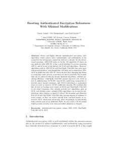 Boosting Authenticated Encryption Robustness With Minimal Modifications Tomer Ashur1 , Orr Dunkelman2 , and Atul Luykx1,3 1  3