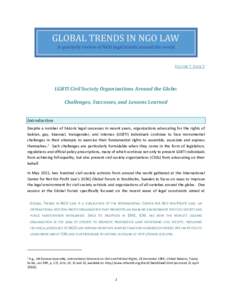 VOLUME 7, ISSUE 2  LGBTI Civil Society Organizations Around the Globe: Challenges, Successes, and Lessons Learned Introduction Despite a number of historic legal successes in recent years, organizations advocating for th