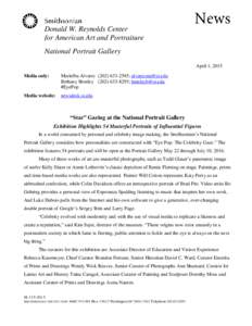Donald W. Reynolds Center for American Art and Portraiture National Portrait Gallery April 1, 2015 Media only: