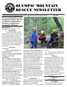 OLYMPIC MOUNTAIN RESCUE NEWSLETTER A Volunteer Organization Dedicated to Saving Lives Through Rescue and Mountain Safety Education May 2002
