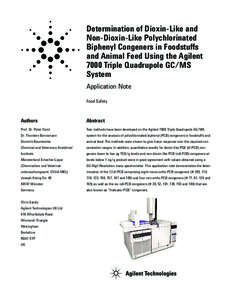 Determination of Dioxin-Like and Non-Dioxin-Like Polychlorinated Biphenyl Congeners in Foodstuffs and Animal Feed Using the Agilent 7000 Triple Quadrupole GC/MS System