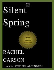 Silent Spring THE EXPLOSIVE BESTSELLER THE WHOLE WORLD
