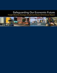 Safeguarding Our Economic Future Freight Mobility Strategic Investment Board 2010 Annual Report FMSIB Board Members  FMSIB BOARD MEMBERS