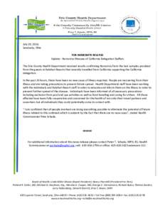 July 20, 2016 Sandusky, Ohio FOR IMMEDIATE RELEASE Update - Norovirus Illnesses of California Delegation Staffers The Erie County Health Department received results confirming Norovirus from the test samples provided fro