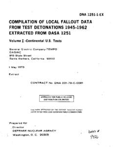 DNA 1251~10EX  COMPILATION o;F LOCAL FALLOUT DATA 1. FROM TEST DETONATIONSEXTRACTED FROM DASA 1251