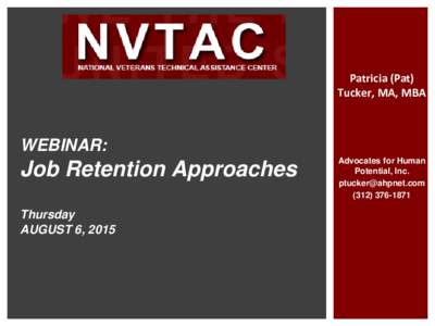 Patricia (Pat) Tucker, MA, MBA WEBINAR:  Job Retention Approaches