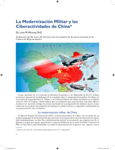 La Modernización Militar y las Ciberactividades de China* Dr. Larry M. Wortzel, PhD Testimonio del Dr. Larry M. Wortzel ante la Comisión de Servicios Armados de la Cámara de Representantes
