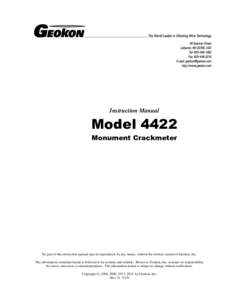 Instruction Manual  Model 4422 Monument Crackmeter  No part of this instruction manual may be reproduced, by any means, without the written consent of Geokon, Inc.
