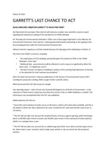 March 19 2010   GARRETT’S LAST CHANCE TO ACT    NSAG IMPLORES MINISTER GARRETT TO READ FINE PRINT  No Ship Action Group hopes Peter Garrett will seriously consider 