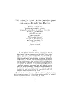 “Voici ce que j’ai trouvé:”Sophie Germain’s grand plan to prove Fermat’s Last Theorem Reinhard Laubenbacher Virginia Bioinformatics Institute Virginia Polytechnic Institute and State University Blacksburg, VA 