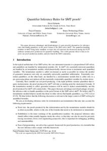 Quantifier Inference Rules for SMT proofs∗ David Deharbe Universidade Federal do Rio Grande do Norte, Natal, Brazil  Pascal Fontaine