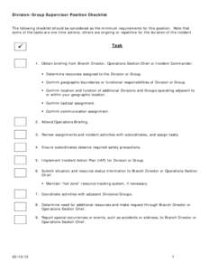 Division/Group Supervisor Position Checklist The following checklist should be considered as the minimum requirements for this position. Note that some of the tasks are one-time actions; others are ongoing or repetitive 