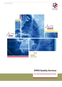 www.efmd.org  EFMD Quality Services For international business schools  EFMD & Quality Services