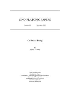 SINO-PLATONIC PAPERS Number 128 November, 2003  On Proto-Shang