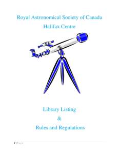Royal Astronomical Society of Canada Halifax Centre Library Listing & Rules and Regulations