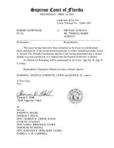 Supreme Court of Florida WEDNESDAY, APRIL 18, 2001 CASE NO.: SC01-559 Lower Tribunal No.: 2D00-1269 ROBERT SCHINDLER,