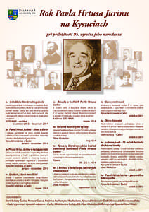 Rok Pavla Hrtusa Jurinu na Kysuciach pri príležitosti 95. výročia jeho narodenia  Inštalácia literárneho panela Literárny panel bude inštalovaný vo vestibule školy.