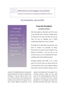 Research Committee on Sociology of Migration (RC-31)  RC-31 Newsletter, Autumn 2014 From the President: In this issue: