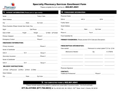 Specialty Pharmacy Services Enrollment Form Please complete the form and fax to: 1.  2.