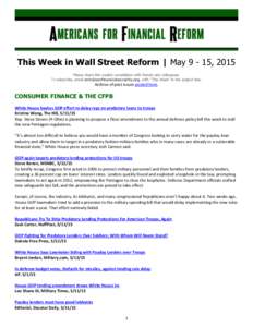This Week in Wall Street Reform | May, 2015 Please share this weekly compilation with friends and colleagues. To subscribe, email , with “This Week” in the subject line. Archive of