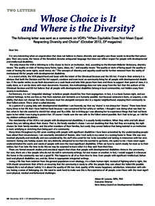 TWO LETTERS  Whose Choice is It and Where is the Diversity? The following letter was sent as a comment on VOR’s “When Equitable Does Not Mean Equal: Respecting Diversity and Choice” (October 2013, EP magazine)