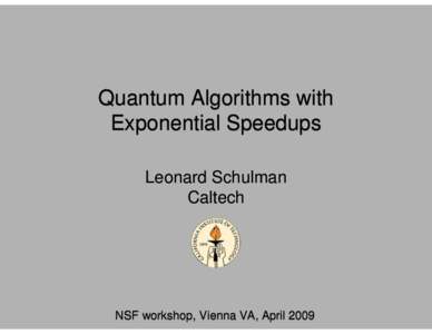Quantum Algorithms with Exponential Speedups