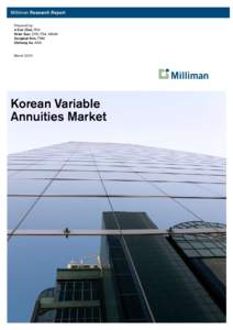 Milliman Research Report Prepared by: Ji Eun Choi, PhD Peter Sun, CFA, FSA, MAAA Dongkuk Kim, FRM Chihong An, ASA