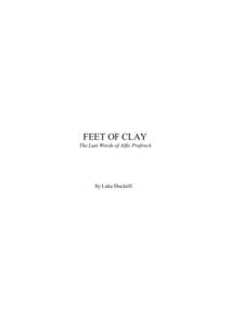 FEET OF CLAY The Last Words of Alfie Prufrock by Luke Dockrill  A radio drama script by Luke Dockrill loosely adapted from readings of T.S.